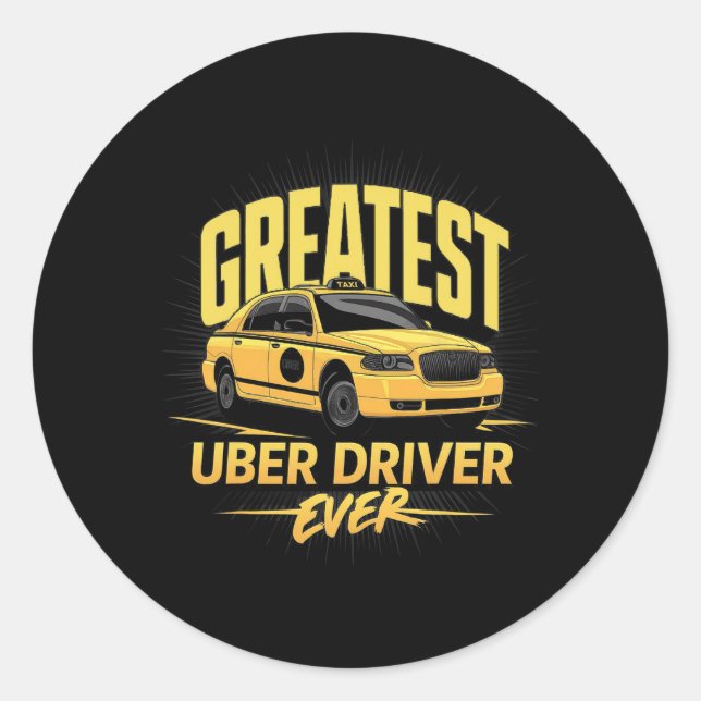 Sticker Rond Greates Uber Driver Ever Fête des pères (Devant)