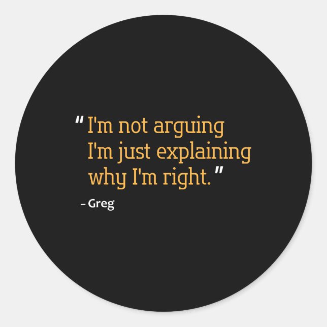 Sticker Rond Greg Citation Cadeau Drôle Anniversaire Nom person (Devant)