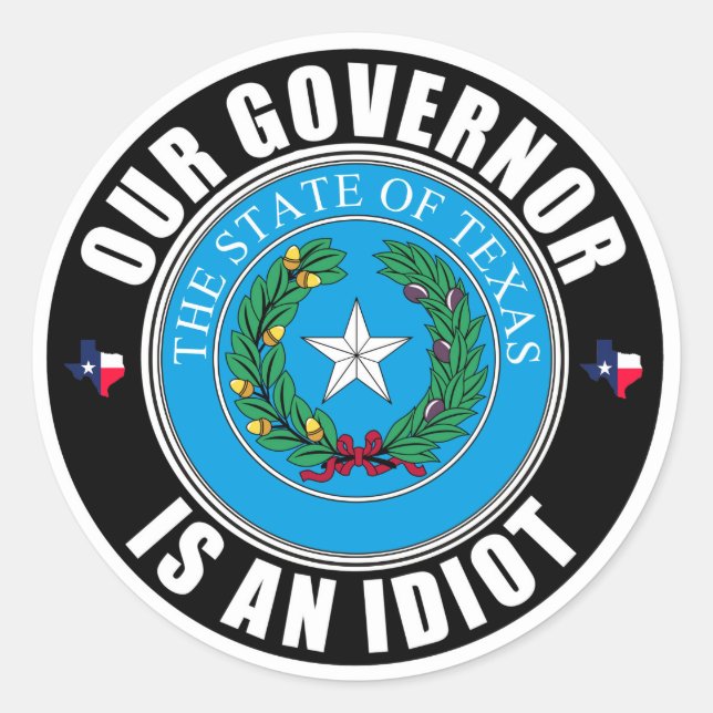 Sticker Rond Gregg Abbott est un idiot (Devant)
