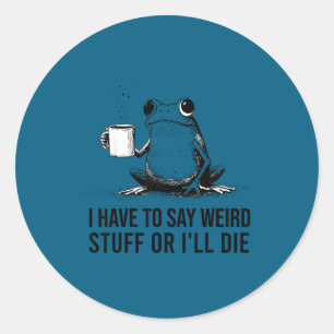 Sticker Rond Grenouille drôle rétro meme faut dire des trucs bi
