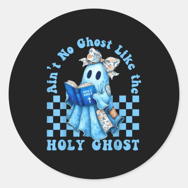 Sticker Rond Groovy Aint No Ghost Like The Holy Ghost Christian (Devant)