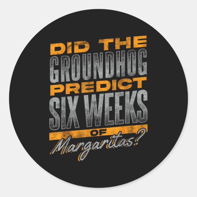 Sticker Rond Groundhog Day Quote - Margaritas Theme  (Devant)