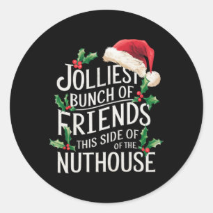 Sticker Rond Groupe le plus joyeux d'amis Xmas assortis Sarcast