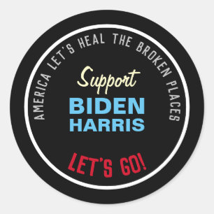 Sticker Rond Guérir Les Endroits Cassés Support BIDEN HARRIS