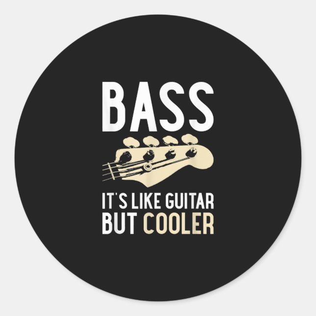 Sticker Rond Guitar Lover | Bass It's Like Guitar But Cooler (Devant)