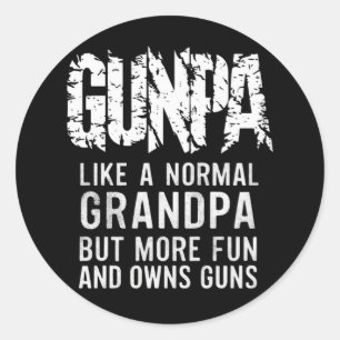 Sticker Rond GUNPA comme un grand-père normal mais plus amusant