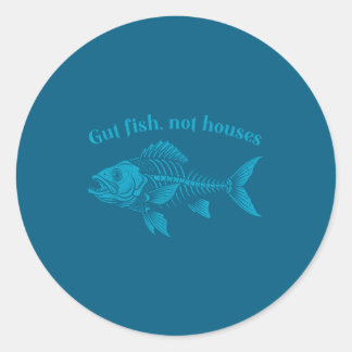 Sticker Rond Gut Fish Not Houses, Coastal Conservation Ocean Lo