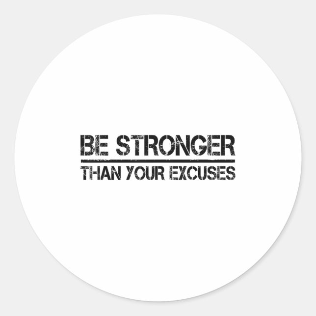 Sticker Rond Gym Fitness Motivational Be Stronger Than Your Exc (Devant)