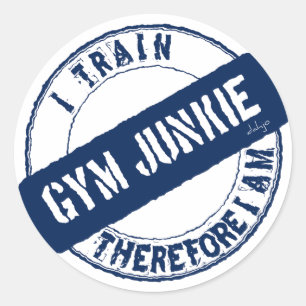 Sticker Rond GYM JUNKIE JE SUIS DONC EN TRAIN D'ÊTRE. bleu