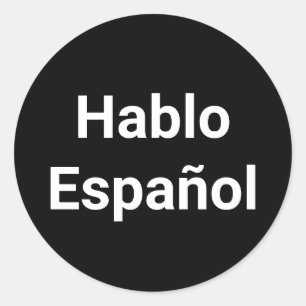 Sticker Rond Hablo Español noir blanc Je parle espagnol