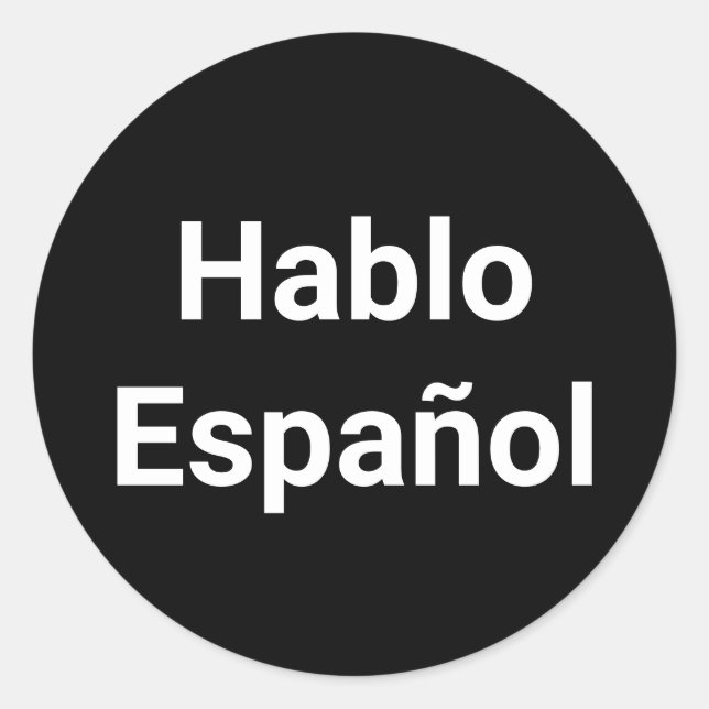 Sticker Rond Hablo Español noir blanc Je parle espagnol (Devant)
