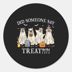 Sticker Rond Halloween Chiens Fantômes Quelqu'Un A Dit Traiter