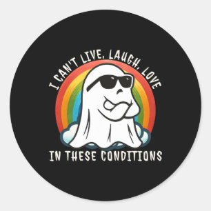 Sticker Rond Halloween Ghost I Can't Live Laugh Love In These C