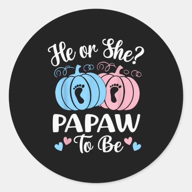 Sticker Rond Halloween He Or She Papaw To Be Pumpkin Gender Rev (Devant)
