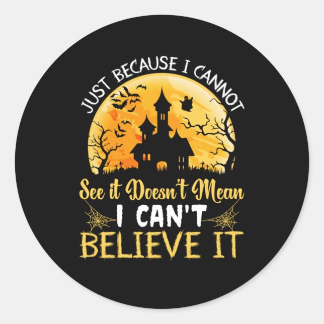 Sticker Rond Halloween Je Ne Peux Pas Le Croire Anniversaire (Devant)