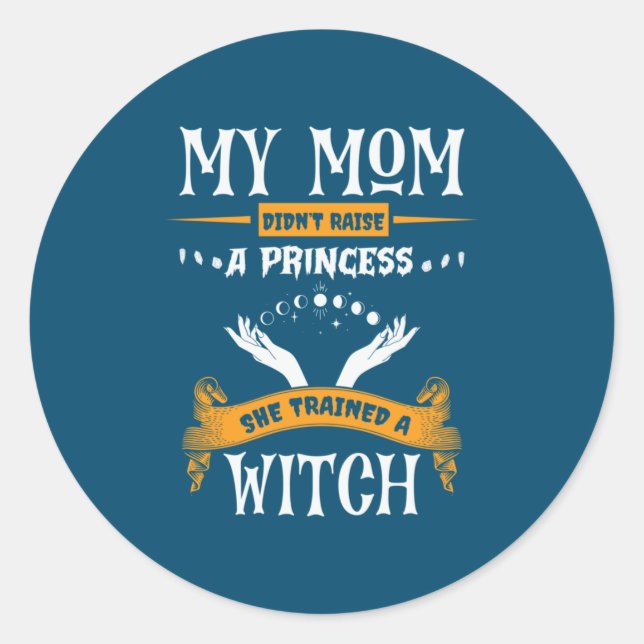 Sticker Rond Halloween Ma mère a formé une sorcière Anniversair (Devant)