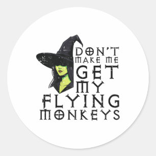 Sticker Rond Halloween Ne Me Faites Pas Obtenir Des Singes Drôl