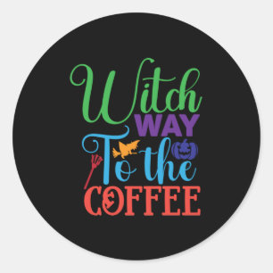 Sticker Rond Halloween Witch Way To The Coffee