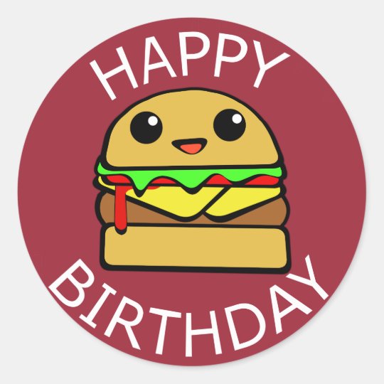 Sticker Rond Hamburger De Fromage De Joyeux Anniversaire Zazzle Fr