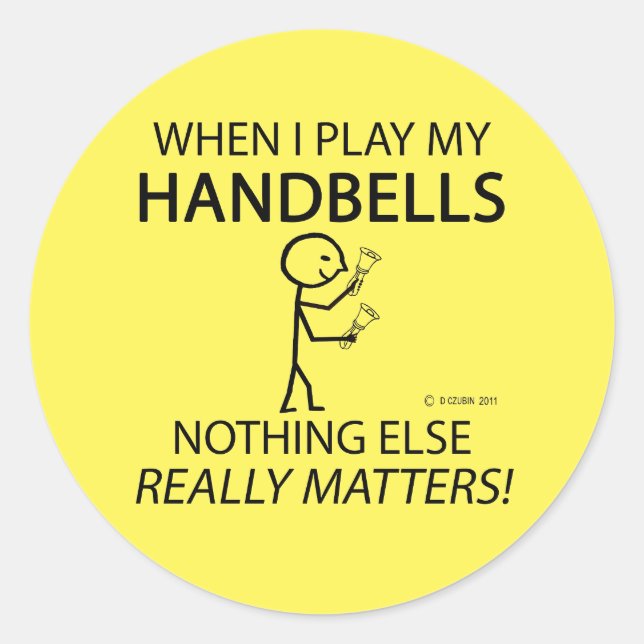 Sticker Rond Handbells Nothing Else Matters Classic Round Stick (Devant)