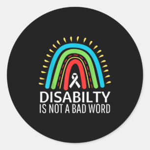 Sticker Rond Handicap N'Est Pas Un Mauvais Mot Fière Handicapée