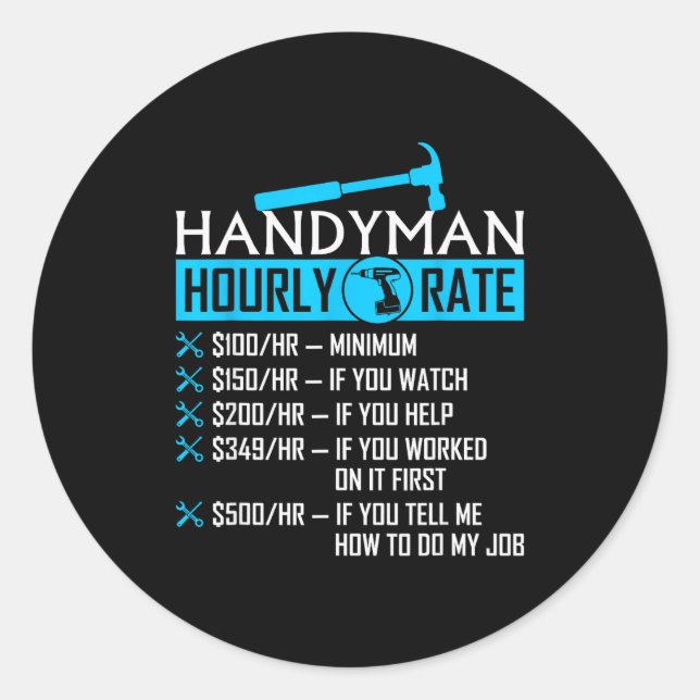Sticker Rond Handyman Hourly Rate Humor Carpenter Funny Handy M (Devant)