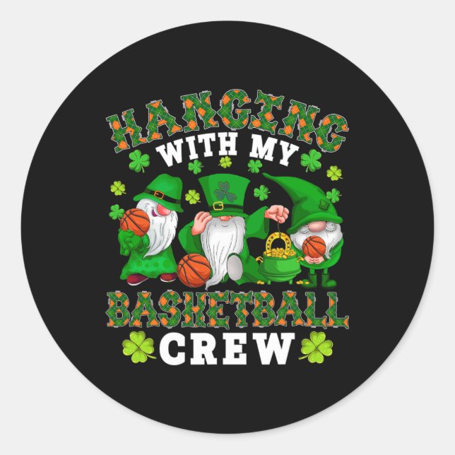 Sticker Rond Hanging with My Basketball Crew Three Patrick's Da (Devant)