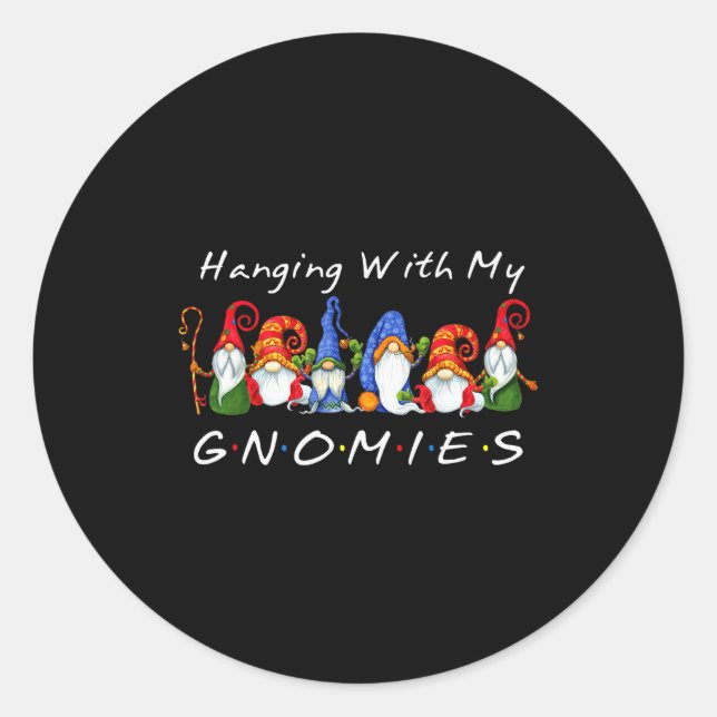Sticker Rond Hanging With My Gnomies Funny Gnome Friend Christm (Devant)