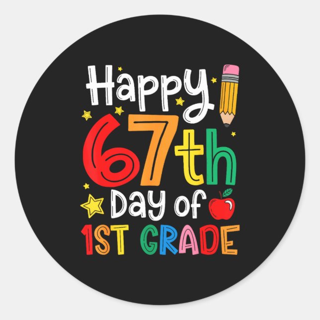 Sticker Rond Happy 67th Day Of 1st Grade Teacher Student Six Se (Devant)