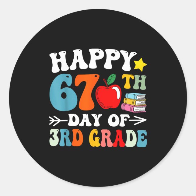 Sticker Rond Happy 67th Day Of 3rd Grade Teachers 67 Days Of Sc (Devant)