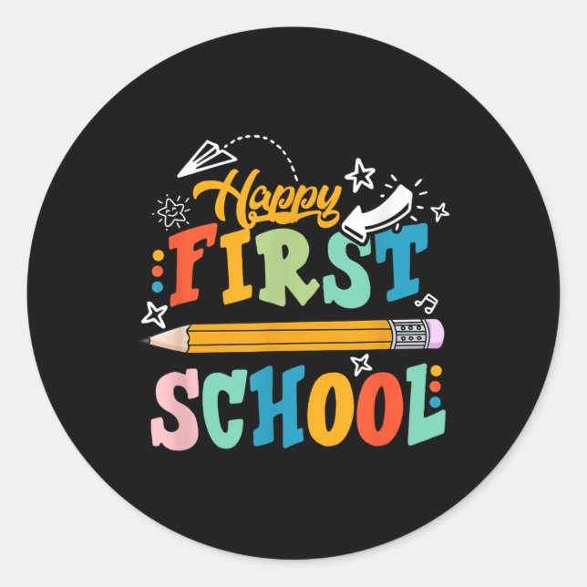 Sticker Rond Happy First Day Of School Teacher Student Kid Back (Devant)