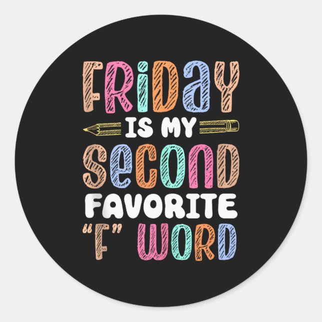 Sticker Rond Happy Friday Fri Yay Professeur École Mème Haut de (Devant)