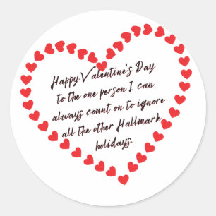 Sticker Rond Happy Funny Valentines Day cadeau citations sarcas