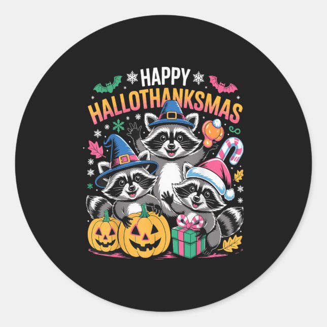 Sticker Rond Happy Hallothanksmas Raccoon Halloween Merry Chris (Devant)