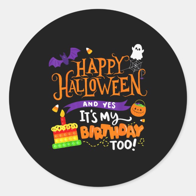 Sticker Rond Happy Halloween And Yes It's My Birthday Halloween (Devant)