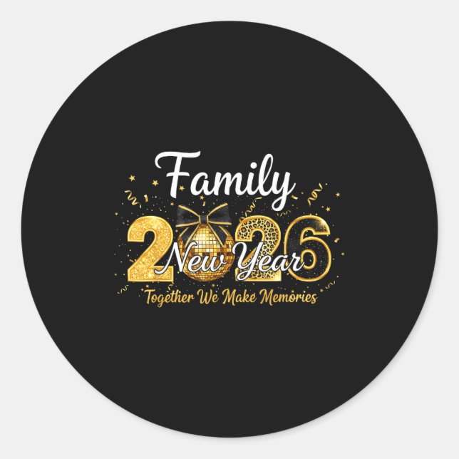 Sticker Rond Happy New Year 2026 Family Together We Make Memori (Devant)