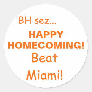 Sticker Rond HAPPYHOMECOMING !, Beat Miami !, BH sez...