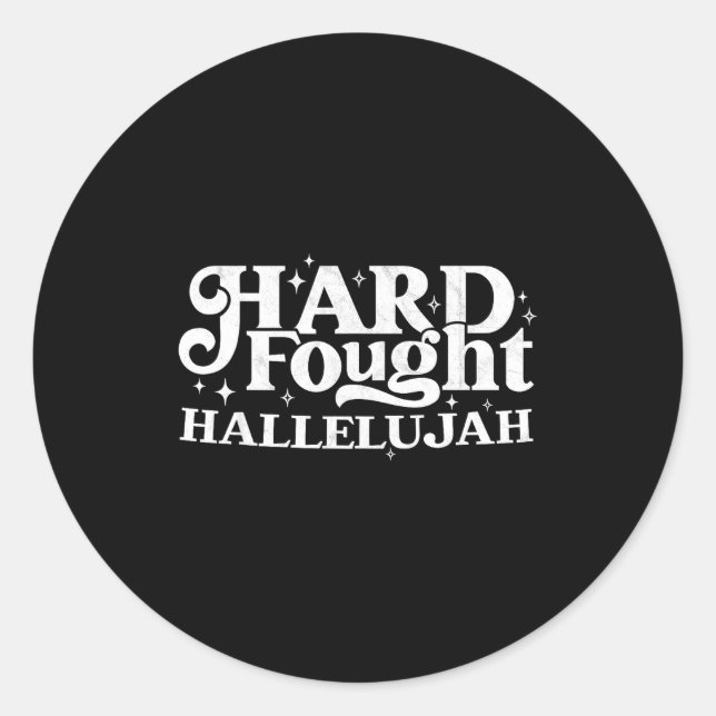 Sticker Rond Hard Fought Hallelujah  (Devant)