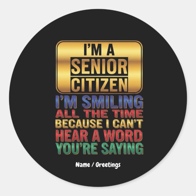 Sticker Rond Hard of Hearing But Full of Humor Funny Elder Gift (Devant)