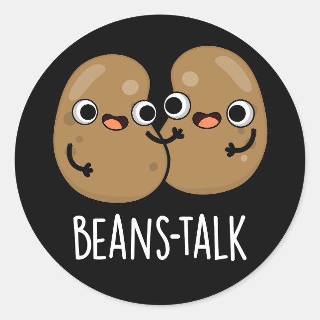 Sticker Rond Haricots Parler amusant Veggie Bean Pun Dark BG (Devant)