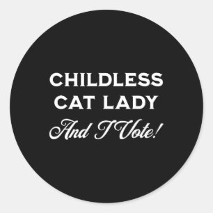Sticker Rond Harris Childless Chat Lady Et Moi Votons ! Crazy C