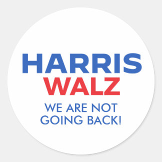 Sticker Rond Harris Walz 2024 - Nous ne reviendrons pas