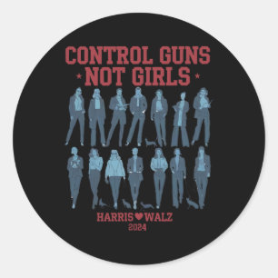 Sticker Rond Harris Wheimer 2024 Control Guns Not Girls Kamala