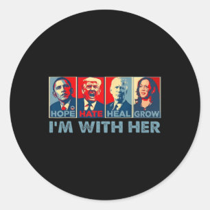 Sticker Rond Hate Heal Grow Vote Pour Le Président Kamala Harr 