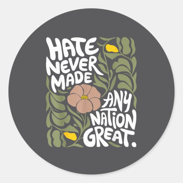 Sticker Rond Hate Never Made Any Nation Great African Black His (Devant)