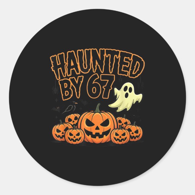 Sticker Rond Haunted By 67 - Drôle Fantôme Et Halloween Citroui (Devant)