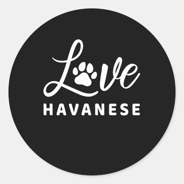 STICKER ROND HAVANESE AIVE CADEAU QUOTE POUR LES PROPRIÉTAIRES  (Devant)