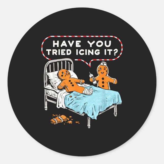 Sticker Rond Have You Tried Icing It Gingerbread Nurse Christma (Devant)