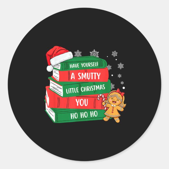 Sticker Rond Have Yourself A Smutty Little Christmas You For Bo (Devant)