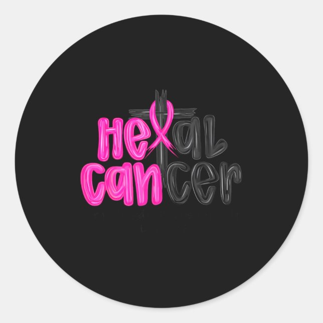Sticker Rond He Can Heal Cancer Believe God Christian Breast Ca (Devant)